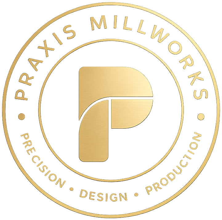 Praxis Millworks · Precision · Design · Production